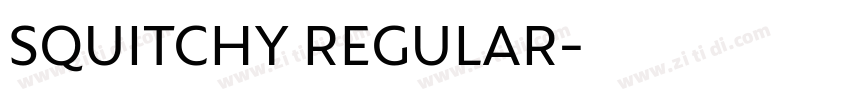 SQUITCHY REGULAR字体转换